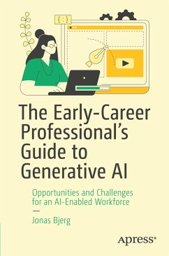 The Early-Career Professional¿s Guide to Generative AI - Bjerg, Jonas