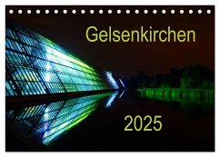Gelsenkirchen 2025 (Tischkalender 2025 DIN A5 quer), CALVENDO Monatskalender - Calvendo;Grau, Anke