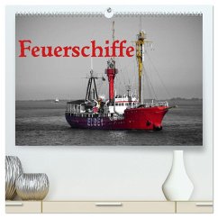 Feuerschiffe (hochwertiger Premium Wandkalender 2025 DIN A2 quer), Kunstdruck in Hochglanz