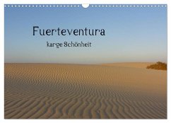 Fuerteventura - karge Schönheit (Wandkalender 2025 DIN A3 quer), CALVENDO Monatskalender