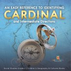 An Easy Reference to Identifying Cardinal and Intermediate Directions   Social Studies Grade 2   Children's Geography & Cultures Books