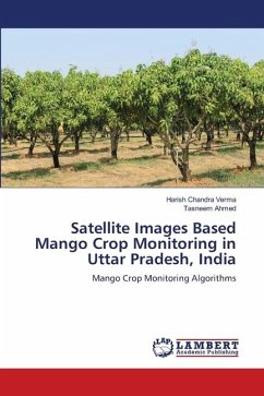 Satellite Images Based Mango Crop Monitoring in Uttar Pradesh, India - Verma, Harish Chandra;Ahmed, Tasneem