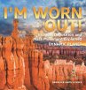 I'm Worn Out! Erosion, Deposition and... - Bild 1