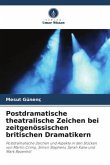 Postdramatische theatralische Zeichen bei zeitgenössischen britischen Dramatikern