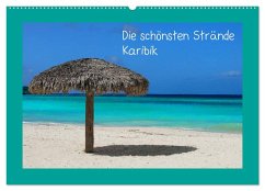 Die schönsten Strände Karibik (Wandkalender 2025 DIN A2 quer), CALVENDO Monatskalender