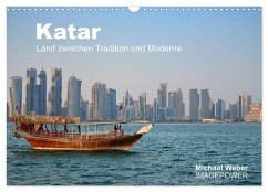 Katar - Land zwischen Tradition und Moderne (Wandkalender 2025 DIN A3 quer), CALVENDO Monatskalender - Calvendo;Weber, Michael