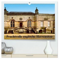 Prachtvolle englische Herrensitze (hochwertiger Premium Wandkalender 2025 DIN A2 quer), Kunstdruck in Hochglanz