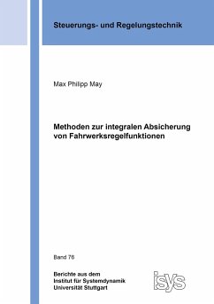 Methoden zur integralen Absicherung von Fahrwerksregelfunktionen - May, Max Philipp