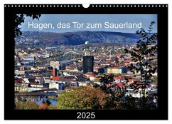 Hagen, das Tor zum Sauerland (Wandkalender 2025 DIN A3 quer), CALVENDO Monatskalender