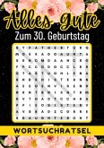 30 Geburtstag Geschenk   Alles Gute zum 30. Geburtstag - Wortsuchrätsel