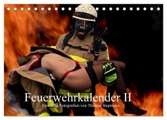 Feuerwehrkalender II ¿ Erotische Fotografien von Thomas Siepmann (Tischkalender 2025 DIN A5 quer), CALVENDO Monatskalender