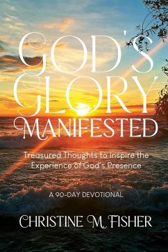 God's Glory Manifested - Fisher, Christine M.