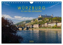 Würzburg - Im Lauf der Jahreszeiten (Wandkalender 2025 DIN A4 quer), CALVENDO Monatskalender