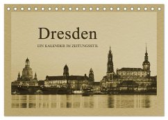 Dresden - Ein Kalender im Zeitungsstil (Tischkalender 2025 DIN A5 quer), CALVENDO Monatskalender