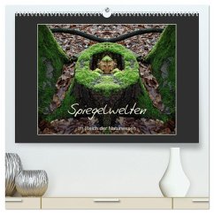 Spiegelwelten - Im Reich der Naturwesen (hochwertiger Premium Wandkalender 2025 DIN A2 quer), Kunstdruck in Hochglanz
