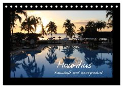Mauritius - traumhaft und unvergesslich (Tischkalender 2025 DIN A5 quer), CALVENDO Monatskalender