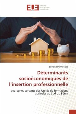 Déterminants socioéconomiques de l¿insertion professionnelle - Danhoegbe, Edmond