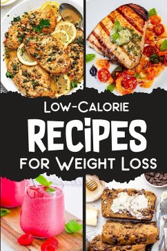 Low Calorie Recipes Cookbook for Weight Loss - Barua, Tuhin