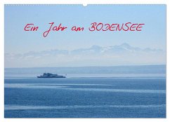 Ein Jahr am BODENSEE (Wandkalender 2025 DIN A2 quer), CALVENDO Monatskalender - Calvendo;Meise, Ansgar