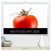 BIG-FOOD-ART 2025 (hochwertiger Premium Wandkalender 2025 DIN A2 quer), Kunstdruck in Hochglanz