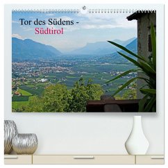 Tor des Südens (hochwertiger Premium Wandkalender 2025 DIN A2 quer), Kunstdruck in Hochglanz - Albilt, Rabea