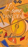 L&quote;âme dans l&quote;eau (eBook, ePUB)