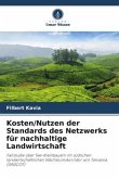 Kosten/Nutzen der Standards des Netzwerks für nachhaltige Landwirtschaft