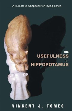 The Usefulness of Hippopotamus - Tomeo, Vincent J.