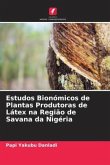 Estudos Bionómicos de Plantas Produtoras de Látex na Região de Savana da Nigéria