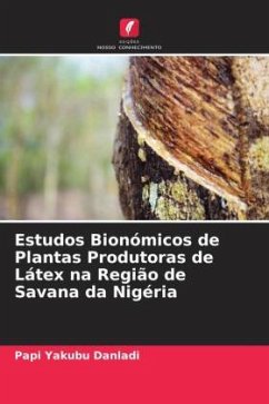 Estudos Bionómicos de Plantas Produtoras de Látex na Região de Savana da Nigéria - Yakubu Danladi, Papi
