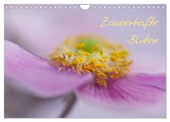Zauberhafte Blüten (Wandkalender 2025 DIN A4 quer), CALVENDO Monatskalender