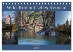 Wild-Romantisches Remstal (Tischkalender 2025 DIN A5 quer), CALVENDO Monatskalender