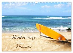 Aloha aus Hawaii (Wandkalender 2025 DIN A3 quer), CALVENDO Monatskalender - Calvendo;Seibl, Sylvia