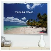 Trinidad & Tobago (hochwertiger Premium Wandkalender 2025 DIN A2 quer), Kunstdruck in Hochglanz