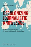 Decolonizing Journalistic Knowledge (eBook, PDF)