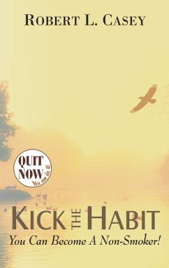 Cover Kick the Habit: You Can Become A Non-Smoker! (eBook, ePUB)