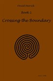 Crossing the Boundry (Druid Derrick, #1) (eBook, ePUB) Crossing the Boundry (Druid Derrick, #1) (eBook, ePUB)