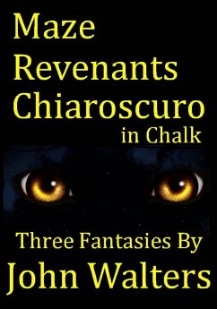 Cover Maze; Revenants; Chiaroscuro in Chalk: Three Fantasies (eBook, ePUB)