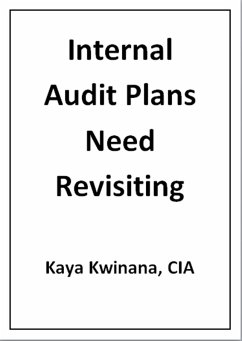 Internal Audit Plans Need Revisiting (eBook, ePUB) - Kwinana, Kaya