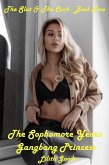 The Slut & the Cuck - Book Two - The Sophomore Years - Gangbang Princess (eBook, ePUB)