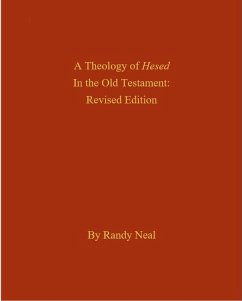 A Theology of Hesed in the Old Testament, Revised Edition (eBook, ePUB) - Neal, Randy