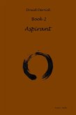 Aspirant (Druid Derrick, #2) (eBook, ePUB) Aspirant (Druid Derrick, #2) (eBook, ePUB)