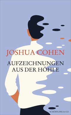 Aufzeichnungen aus der Höhle (eBook, ePUB) - Cohen, Joshua