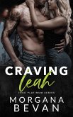 Craving Leah: A Rock Star Romance (True Platinum Rock Star Romance Series, #8) (eBook, ePUB)