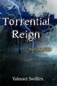 Cover Torrential Reign (The Fynian Fable, #2) (eBook, ePUB)