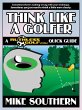 Think Like a Golfer: A RuthlessGolf.com... - Bild 1