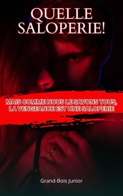 Cover Quelle Saloperie! (eBook, ePUB)