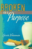 Broken for a Purpose (eBook, ePUB)