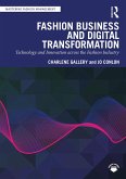 Fashion Business and Digital Transformation (eBook, PDF) Fashion Business and Digital Transformation (eBook, PDF)