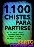 1.100 Chistes para partirse: Una excelente selección de chistes tronchantes (eBook, ePUB) 1.100 Chistes para partirse: Una excelente selección de chistes tronchantes (eBook, ePUB)